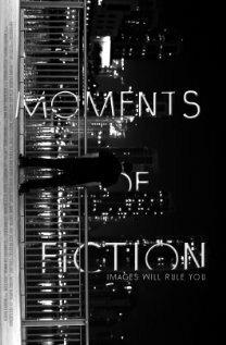 Moments of Fiction (2016) постер