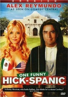 Alex Reymundo: One Funny Hick-Spanic (2007) постер