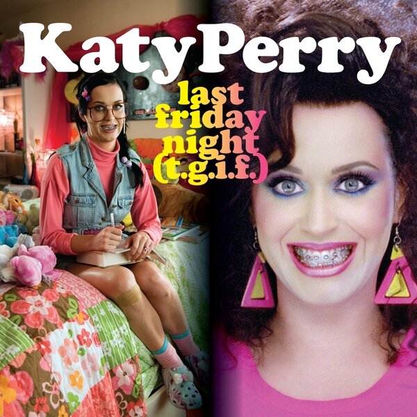 Katy Perry: Last Friday Night (T.G.I.F.) (2011) постер