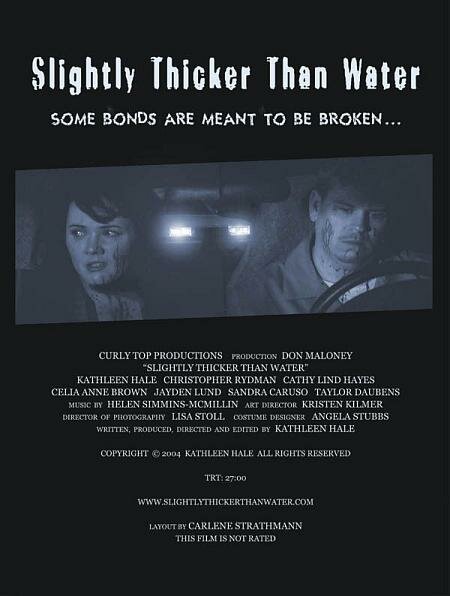 Slightly Thicker Than Water (2004) постер