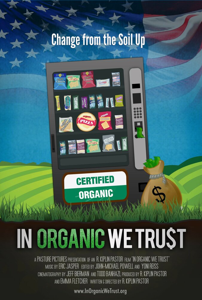 In Organic We Trust (2012) постер