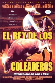 El rey de los coleaderos (2001) постер