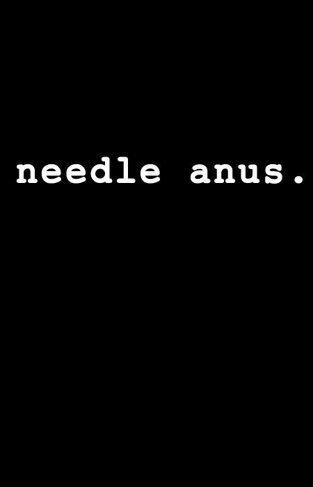 Needle Anus: A Comedy (2005) постер