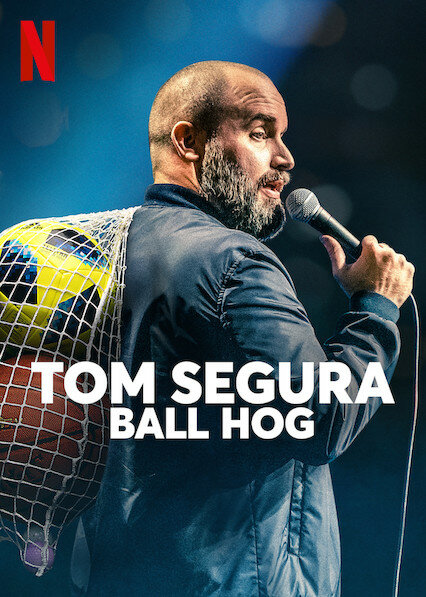 Tom Segura: Ball Hog (2020) постер