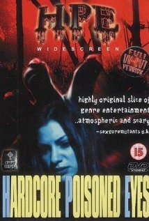 Hardcore Poisoned Eyes (2000) постер
