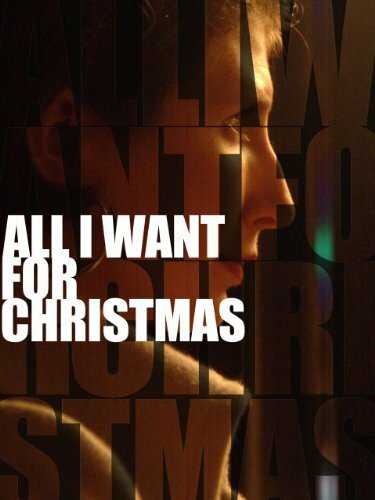 All I Want for Christmas (2006) постер