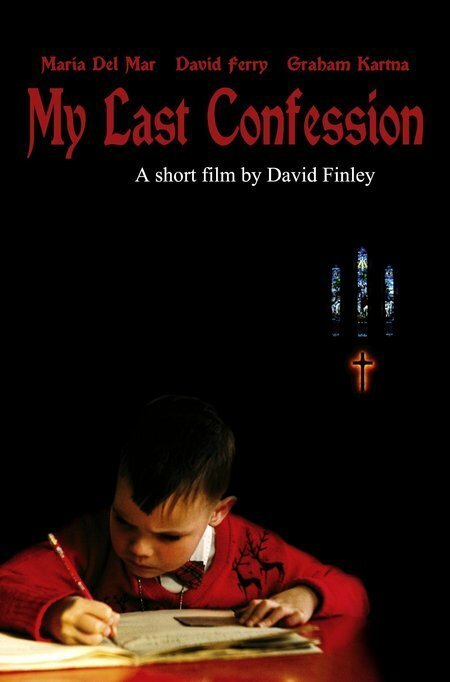 My Last Confession (2005) постер