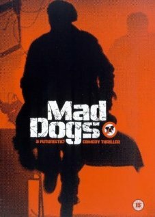 Mad Dogs (2002) постер