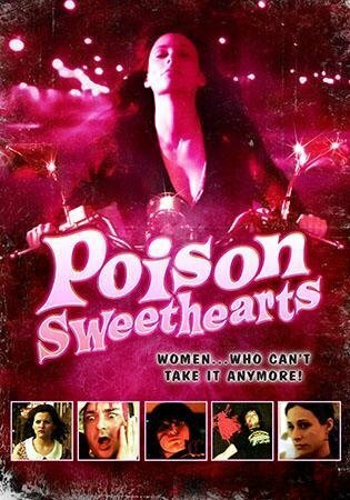 Poison Sweethearts (2008) постер