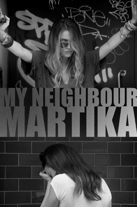 MY NEIGHBOUR MARTiKA (2016) постер