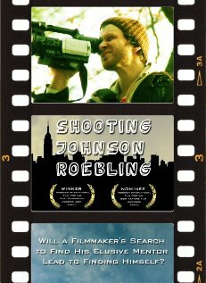 Shooting Johnson Roebling (2007) постер