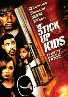 The Stick Up Kids (2008) постер