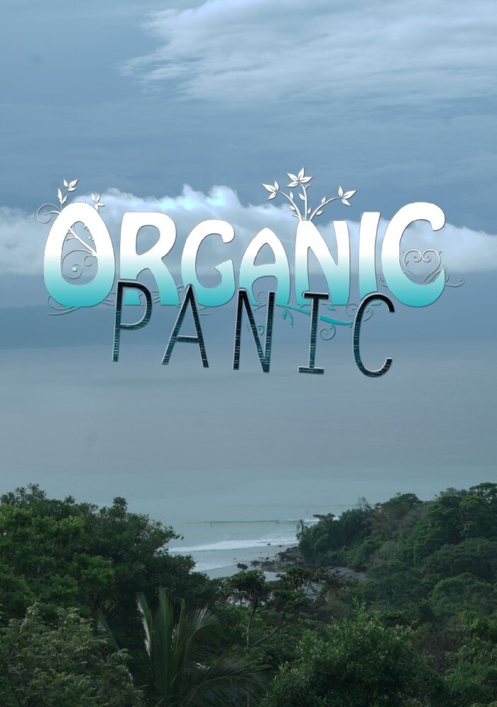 Organic Panic (2014) постер