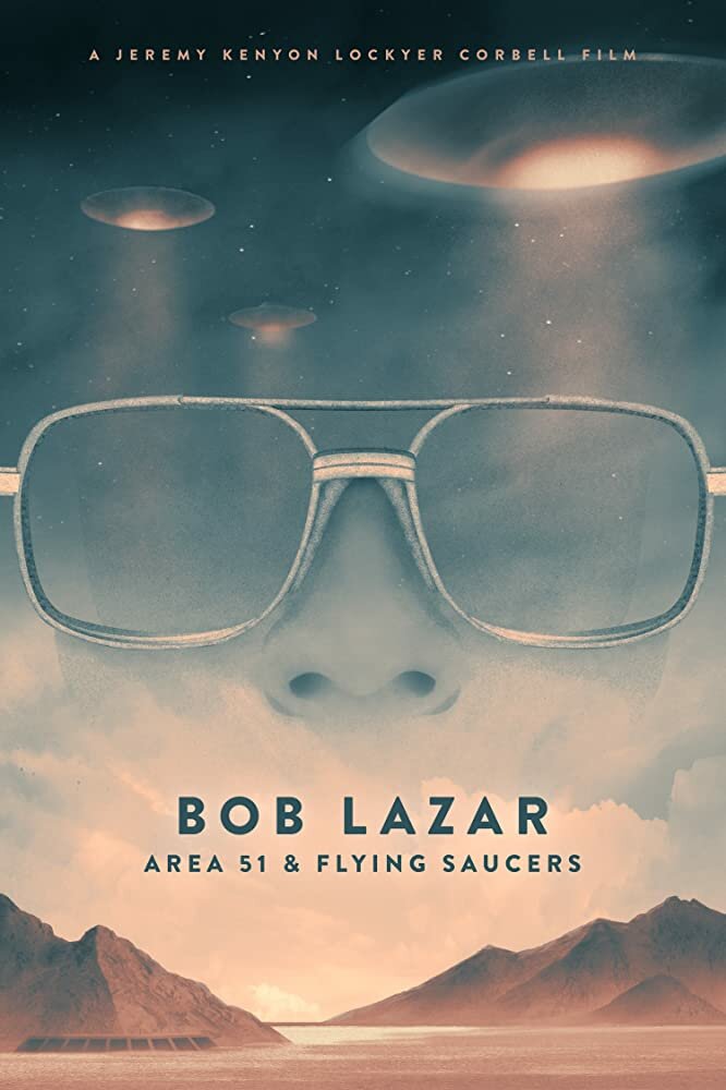 Bob Lazar: Area 51 & Flying Saucers (2018) постер