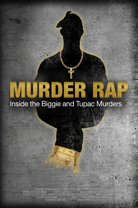 Убийственный рэп: Расследование двух громких убийств Тупака и Бигги (2015) постер