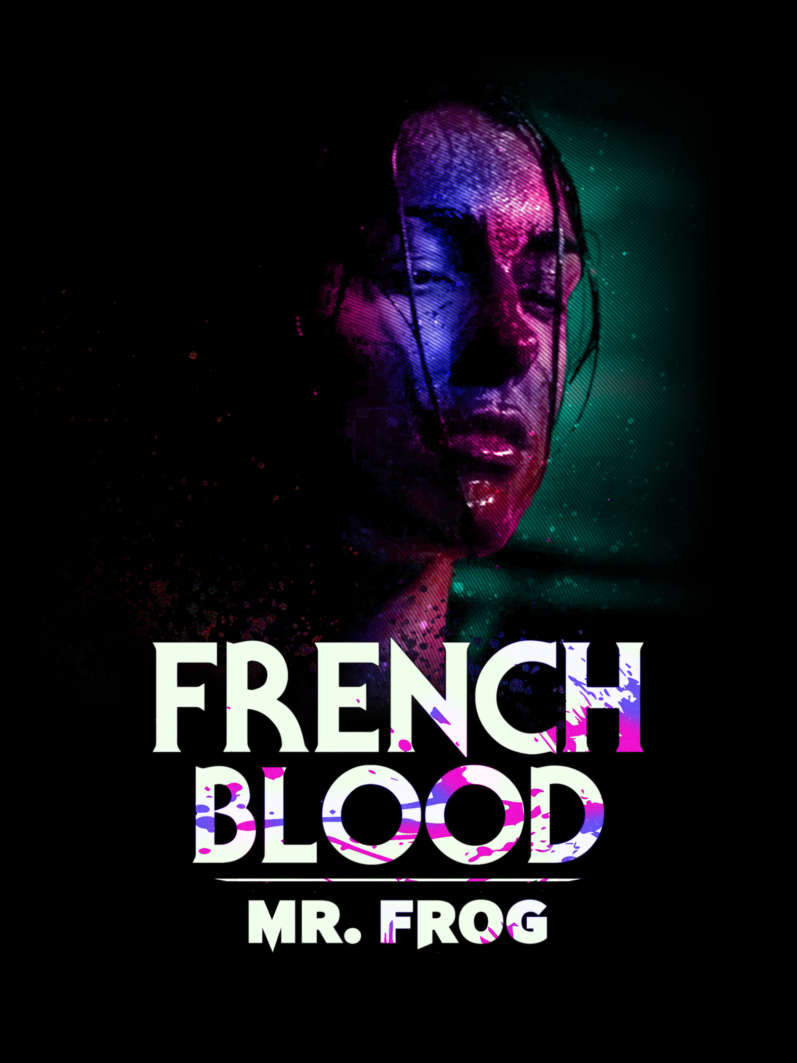 French Blood 3 - Mr. Frog (2020) постер