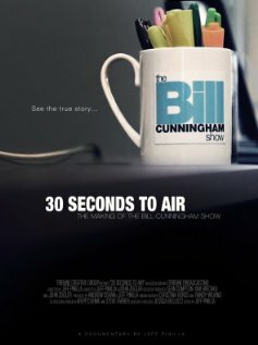30 Seconds to Air: The Making of the Bill Cunningham Show (2012)