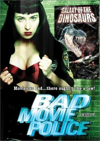 Bad Movie Police Case #1: Galaxy of the Dinosaurs (2003)